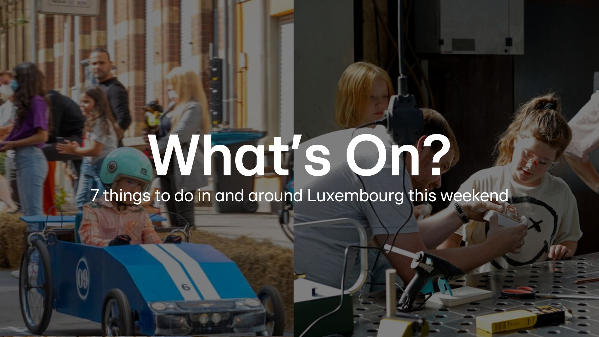 What's On? 18–21 September: 7 things to do in and around Luxembourg this weekend