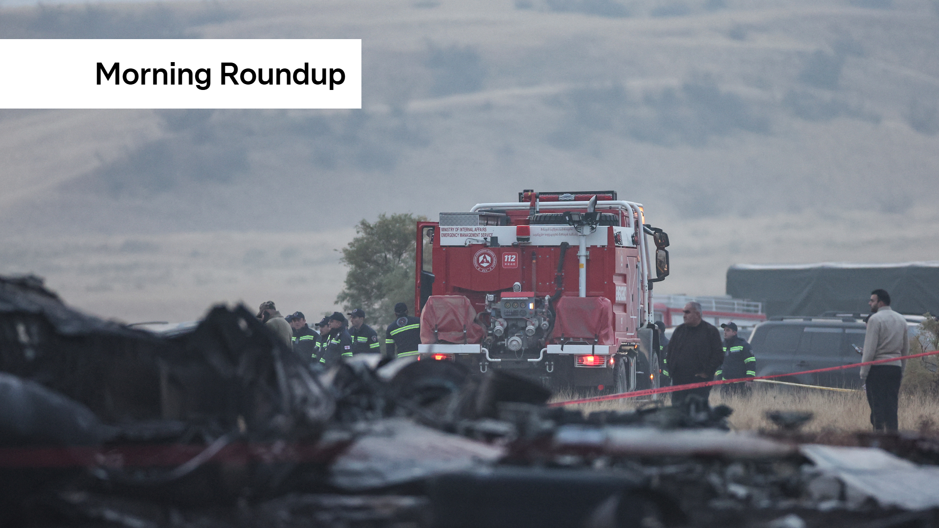 Protests at COP30, Turkish military plane crash kills all 20 onboard, and Katy Perry to perform in Luxembourg