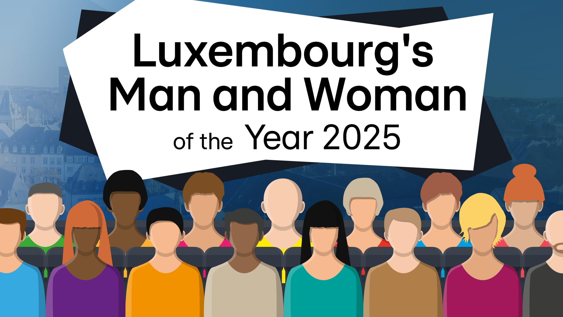 Your nominations, your choice!: Name your candidate for Luxembourg's Man and Woman of the Year 2025