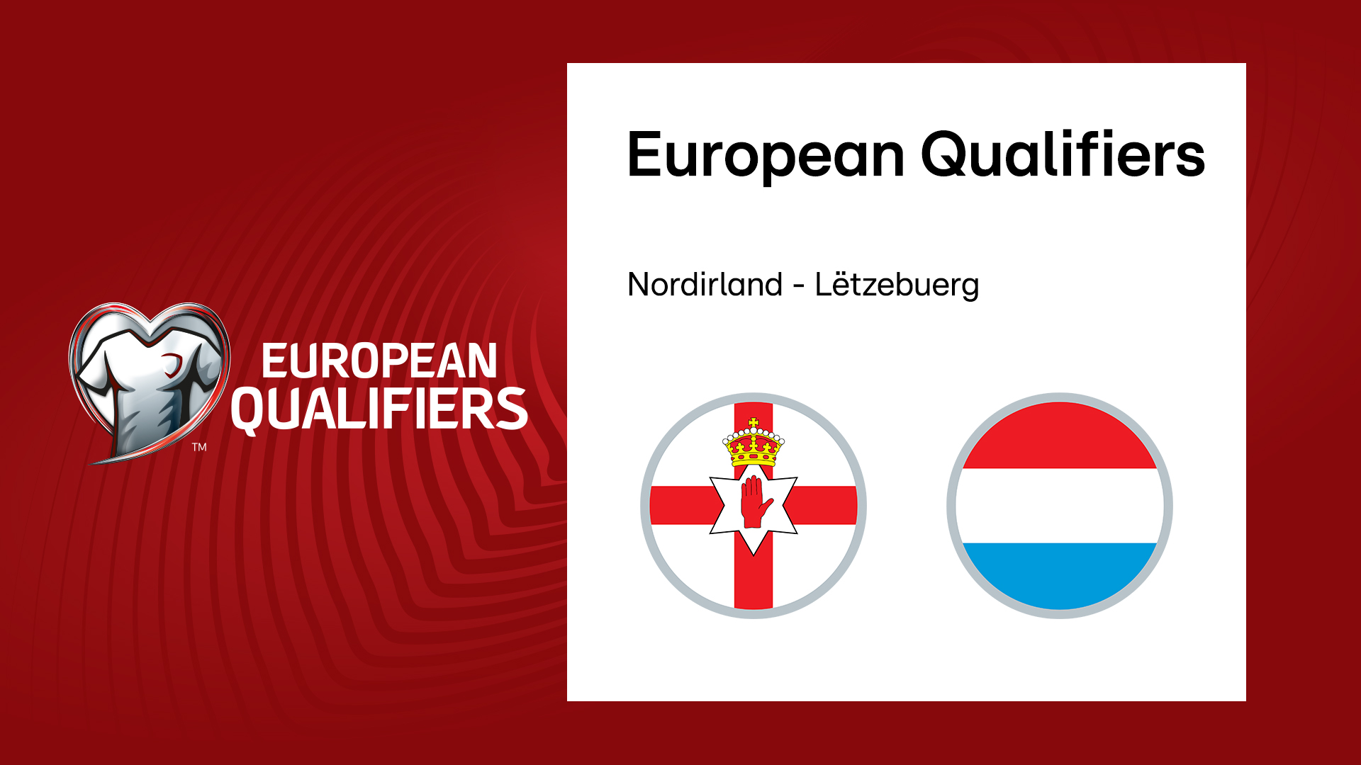 Live stream and ticker commentary: European Qualifiers for 2026 World Cup: Northern Ireland vs. Luxembourg